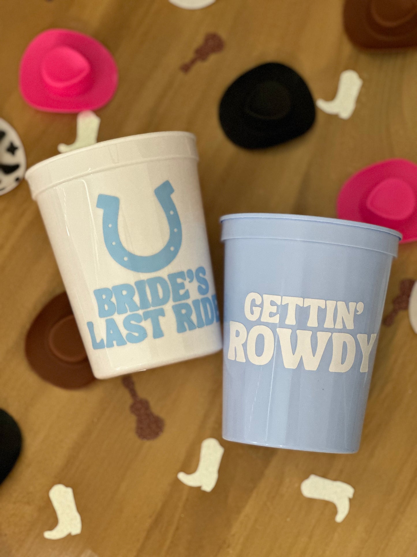 Bride's Last Ride Cup, Gettin' Rowdy Cup